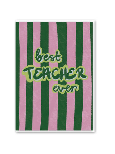 Best Teacher Ever Card