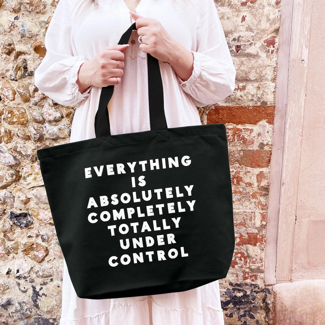 Everything Is under Control Tote Bag