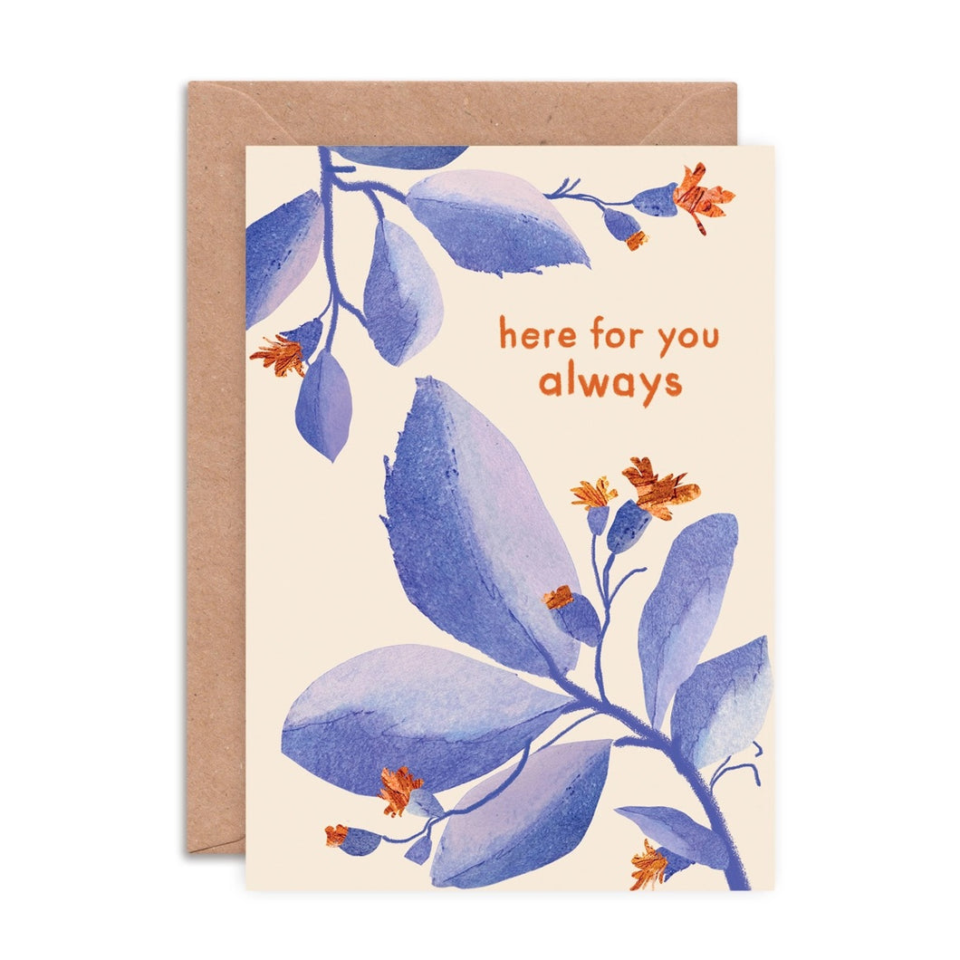 Here For You Always Card