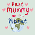 Card with 'Best Mummy on the Planet' text and a globe illustration on a light green background.