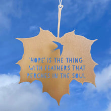 Hope Is The Thing With Feathers Hanging Leaf in Gold