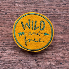 Wild And Free Embroidered Patch