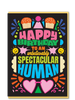 Spectacular Human Birthday Card