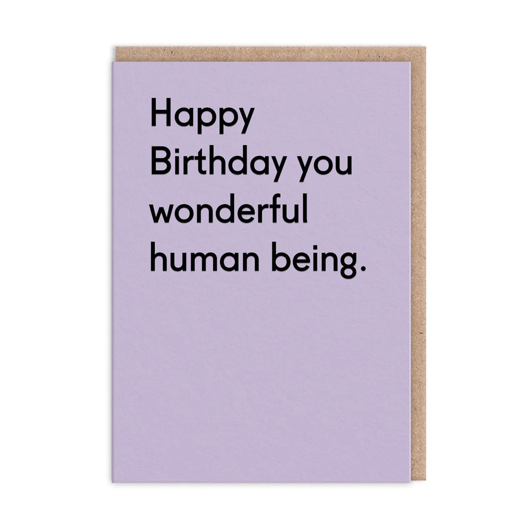 Happy Birthday You Wonderful Human Being Card