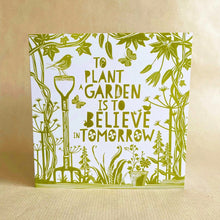 To Plant A Garden Greeting Card