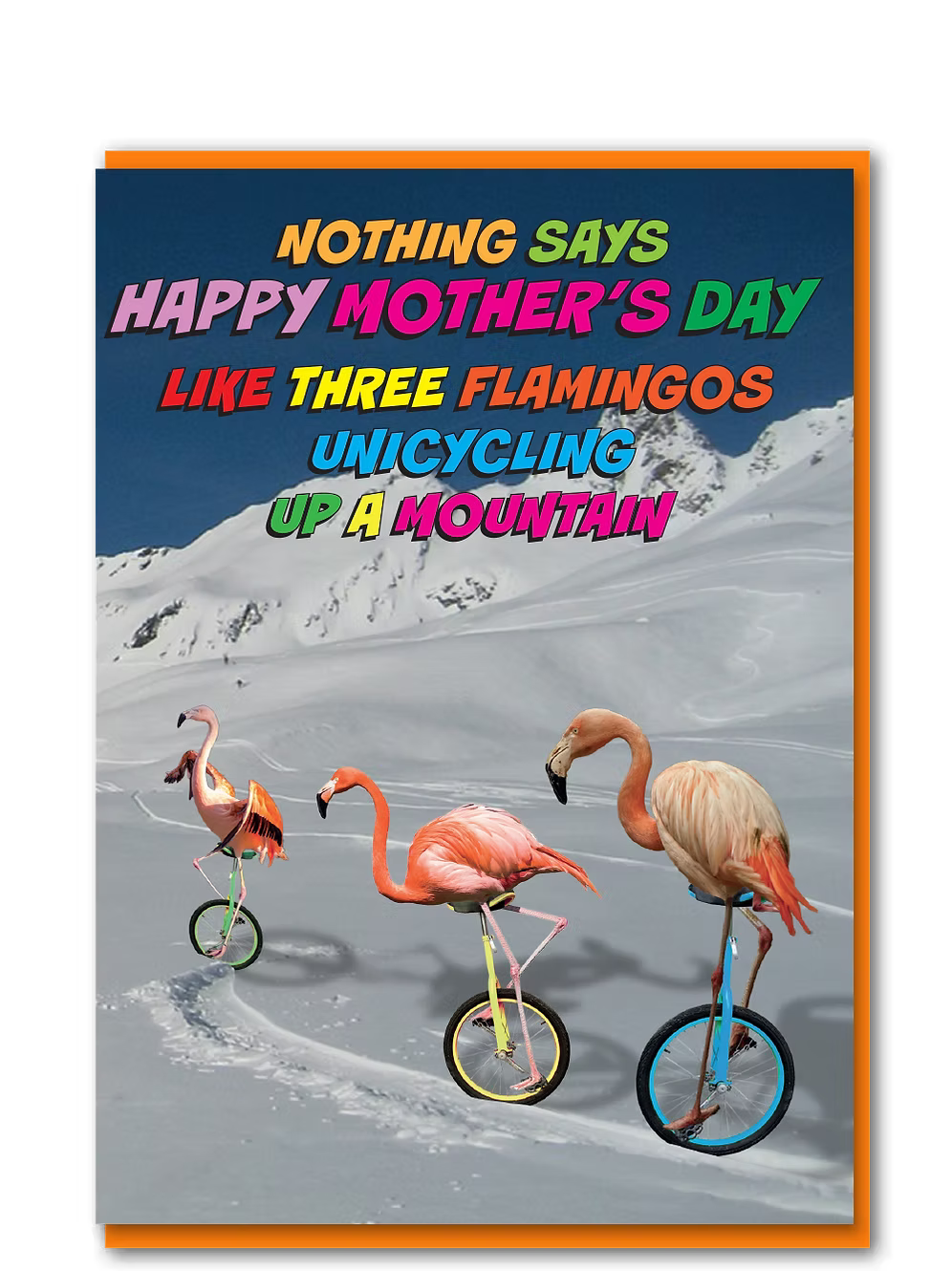 Collage card with text Nothing says 'Happy Mother's Day like three flamingos unicycling up a mountain' and corresponding imagery