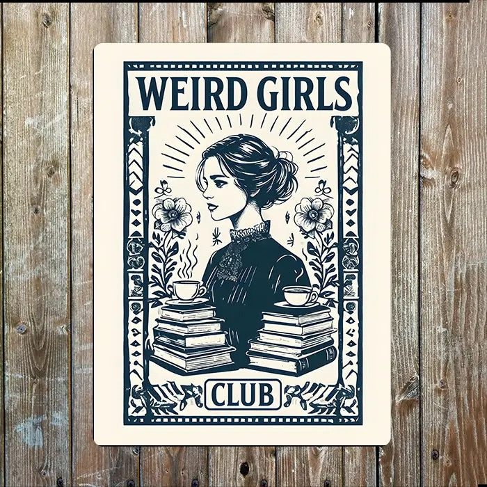 Poster with 'Weird Girls Club' design on a wooden background