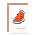 Greeting card with watermelon slice illustration and 'You make me smile' text.