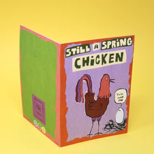 Still A Spring Chicken Birthday Card