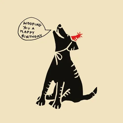 Woofing You A Happy Birthday Card