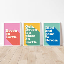 'Ooh Devon Is A Place On Earth' A3 print