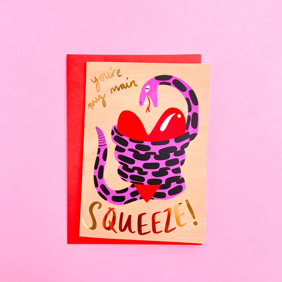 You're My Main Squeeze Card