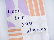 Here For You Always Card