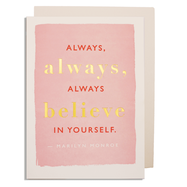 Always, Believe In Yourself Card